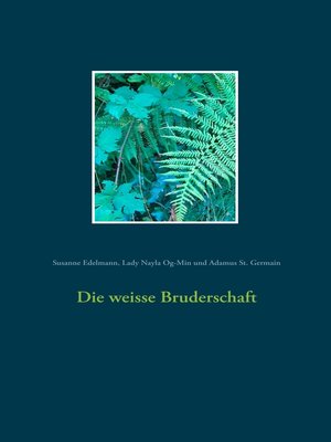 cover image of Die weisse Bruderschaft